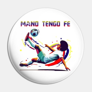 Man, I Have Faith / Mano, tengo fe T-Shirt Pin