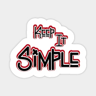 Keep it simple Magnet