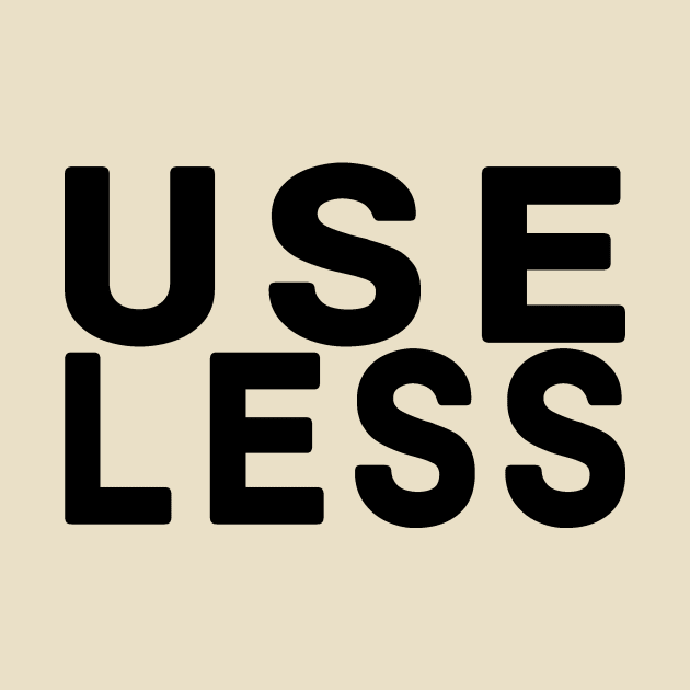 Use Less by shanestillz