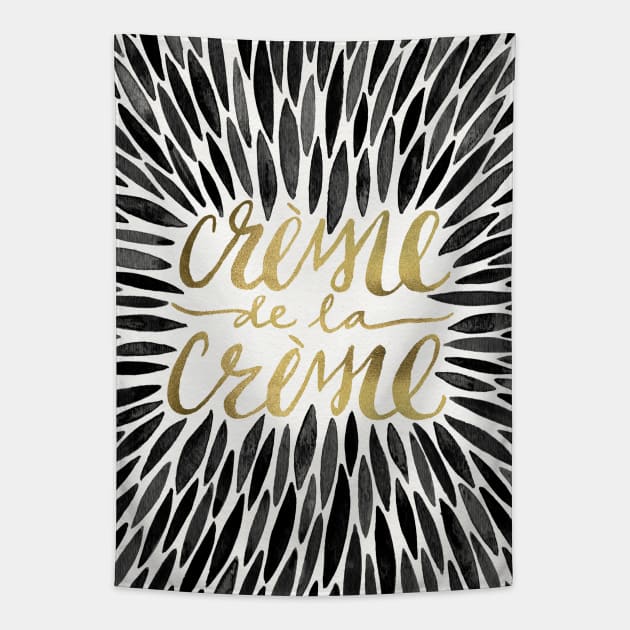 Black Creme De Le Creme Tapestry by CatCoq