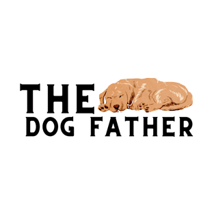 The Dog Father T-Shirt