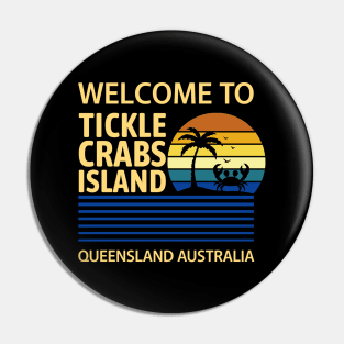 Tickle Crabs Island - Queensland australia retro sunset Pin