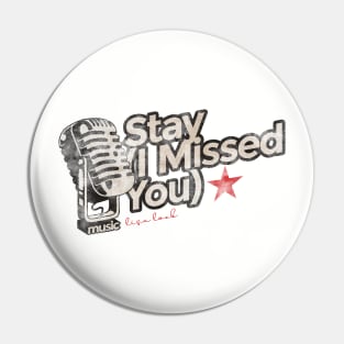 Stay (I Missed You) - Greatest Karaoke Songs Pin