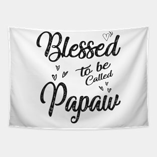 fathers day blessed to be called papaw Tapestry