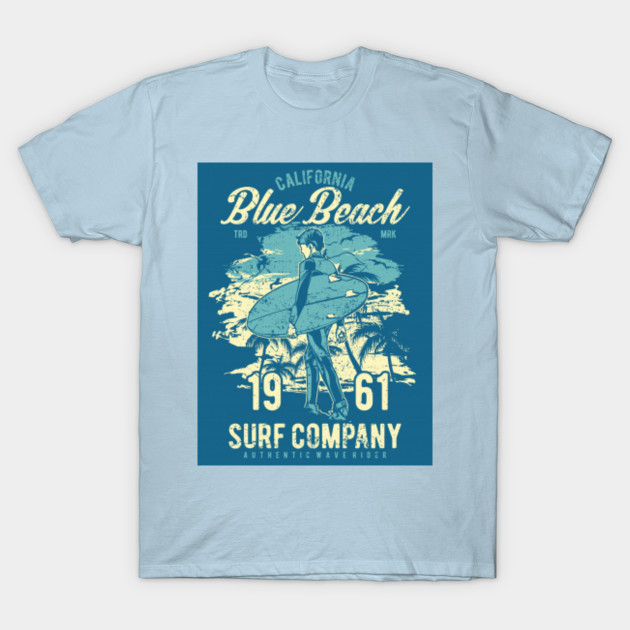 California Blue Beach Surf Co Surfing T Shirt Teepublic