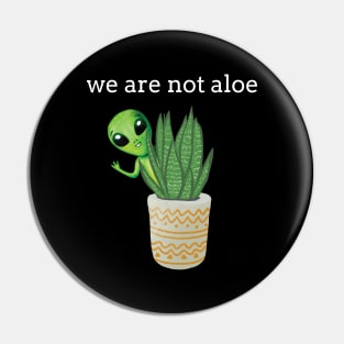 Funny Pun Alien Aloe Plant Pin