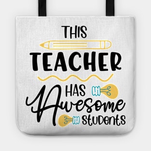 This Teacher Has Awesome Students, Teachers present Tote
