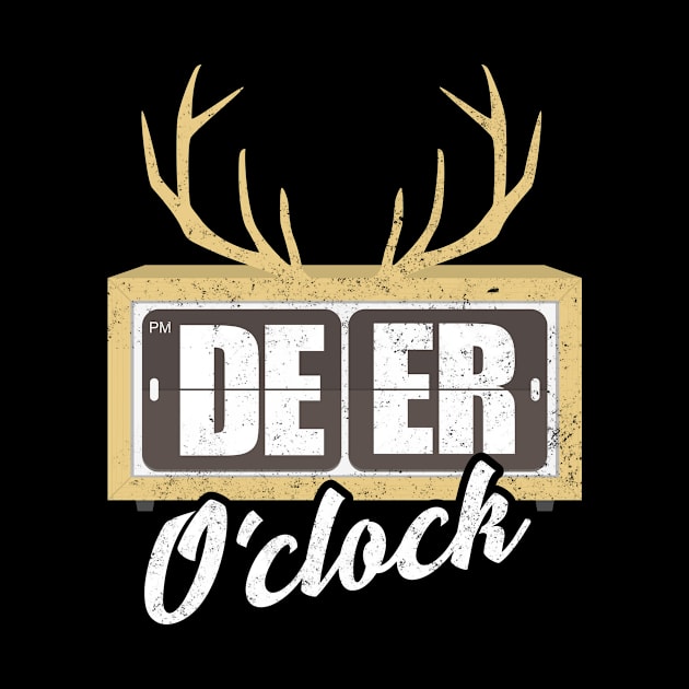 Deer O’clock - Funny Deer Hunting Hunter Ranger by merchmafia