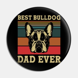 Best French Bulldog Dad Ever Pin