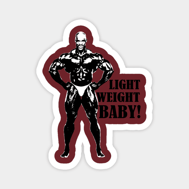 Ronnie Coleman Light Weight Baby Magnet by Visionary Canvas