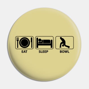 Eat Bowl Sleep Pin