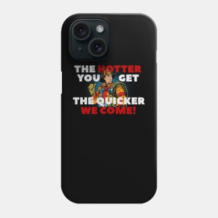 Firefighter - Funny Saying Phone Case