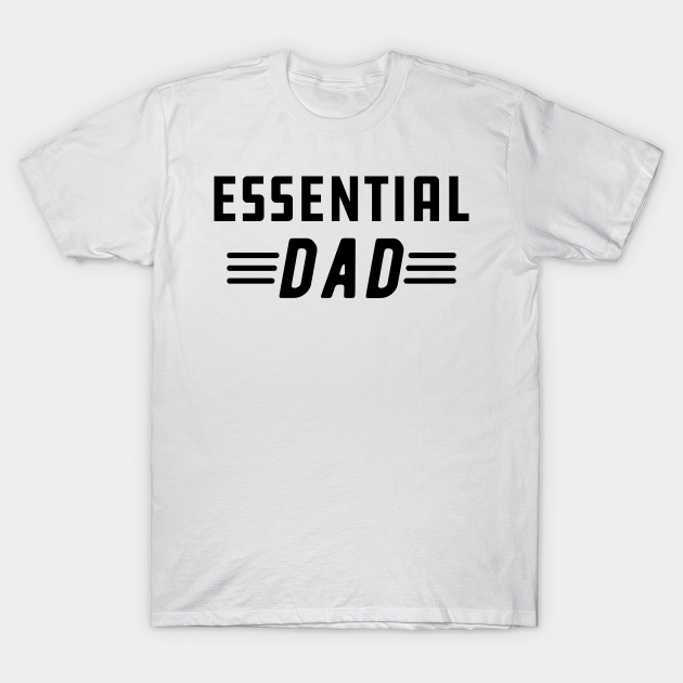essential dad shirt