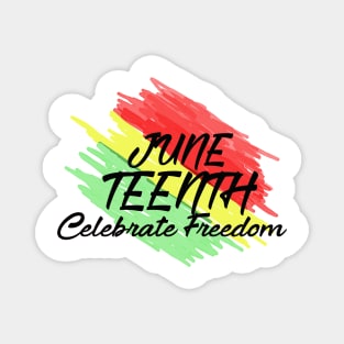 juneteenth celebration freedom Magnet