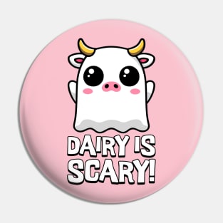 Dairy Is Scary! Cute Ghost Cow Cartoon Pin