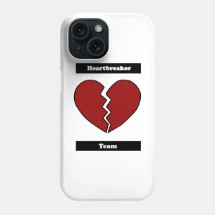 Heartbreaker team Phone Case