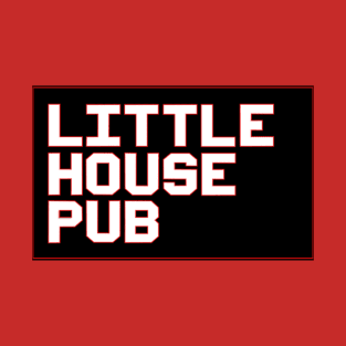 Little House Pub T-Shirt