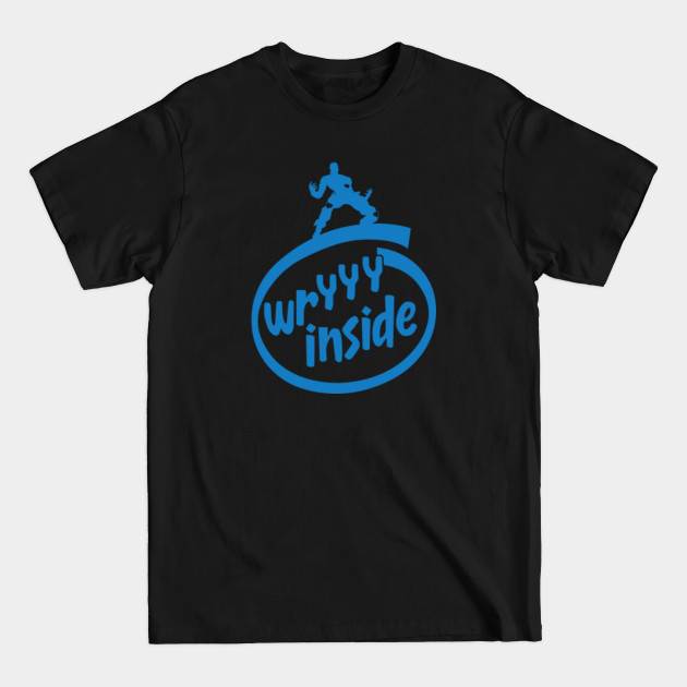 Discover Wryyy Inside - Anime - T-Shirt