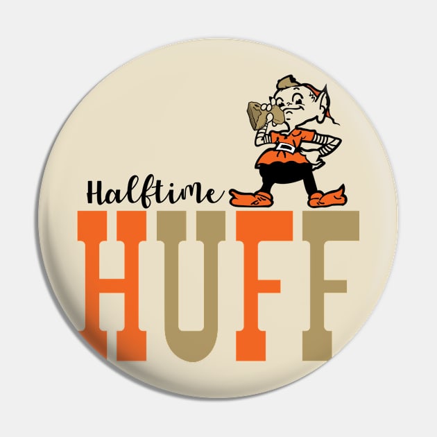 Halftime Huff Pin by SBSTN