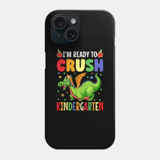 I'm ready to crush kindergarten funny back to School Phone Case