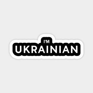 I'm Ukrainian Zelensky Ukraine Patriotic Proud Ukrainians Magnet