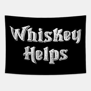 Whiskey Helps Drinking Alcohol Funny Tapestry