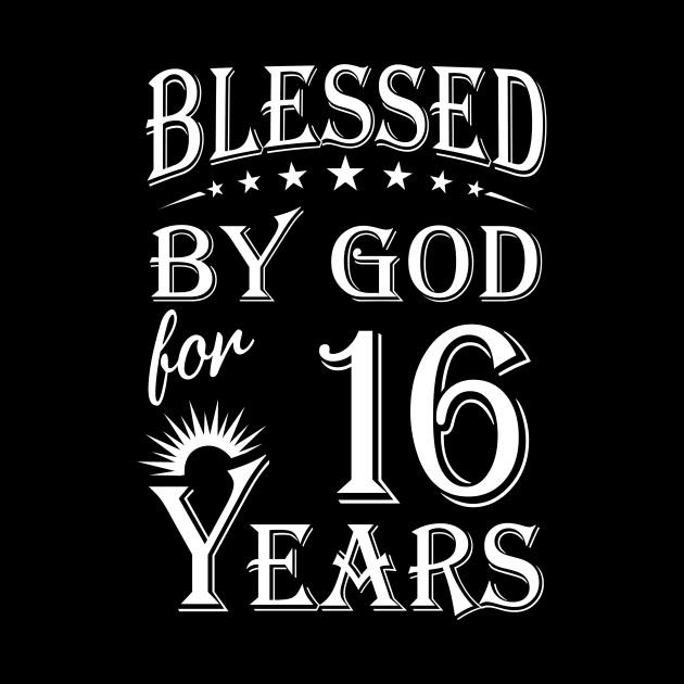 Blessed By God For 16 Years Christian by Lemonade Fruit