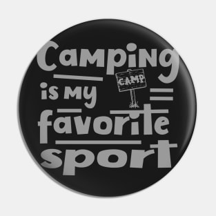 Camping is my favourite sport Pin