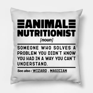 Funny Animal Nutritionist Noun Sarcstic Sayings Animal Nutritionist Humor Quotes Cool Pillow