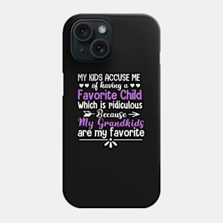 My Grand Are My Favorite Grandma Granny Memaw Phone Case