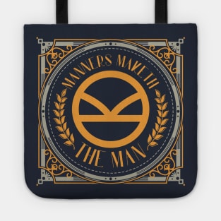 Manners Maketh the Man Quote Tote