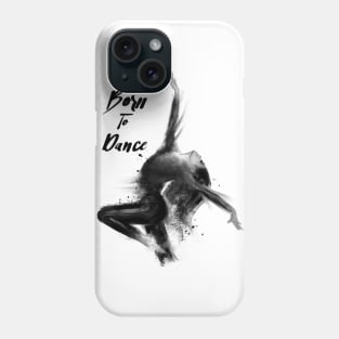 Born to Dance Phone Case