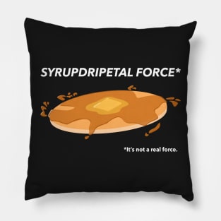 Syrupdripetal Force Pillow