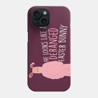 Ralphie's Pink Nightmare | He Looks Like a Deranged Easter Bunny Phone Case