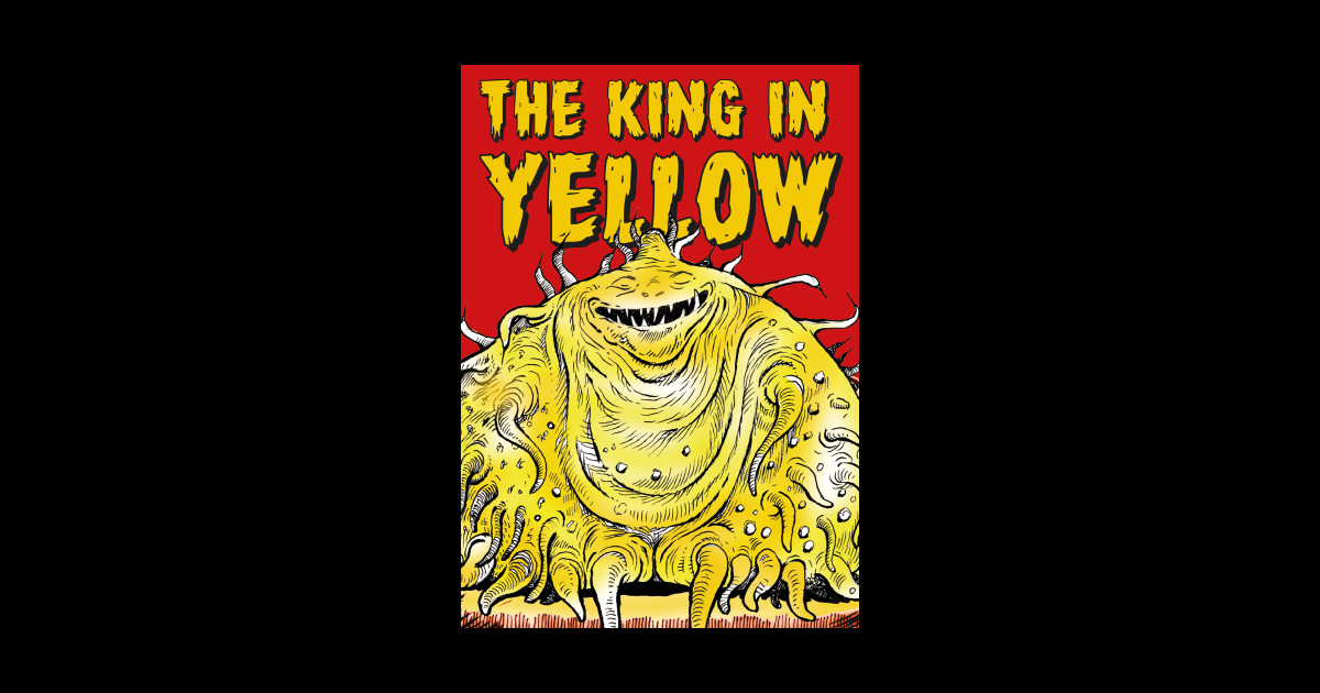 The King in Yellow The King In Yellow Sticker TeePublic
