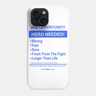Hero Needed! Phone Case