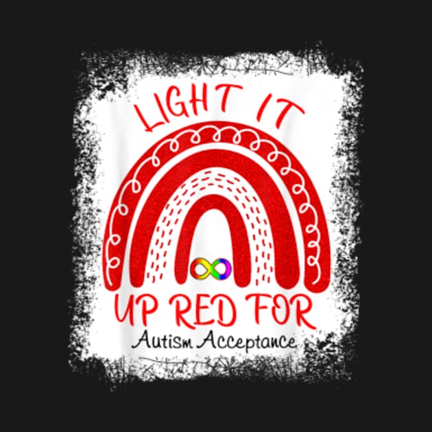 Light It Up Red For Autism Acceptance Red Instead by artcomdesigns