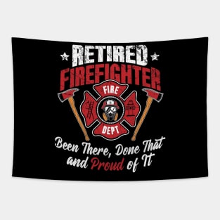 Retired firefighter been there done that and proud of it Tapestry