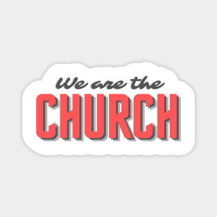 We are the church Magnet