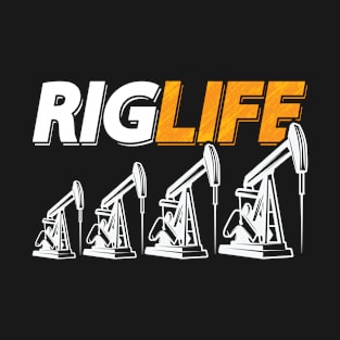 Oilfield Worker Rig Life Oil Rig Workers Roughneck T-Shirt