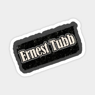 NYINDIRPROJEK - Ernest Tubb Magnet