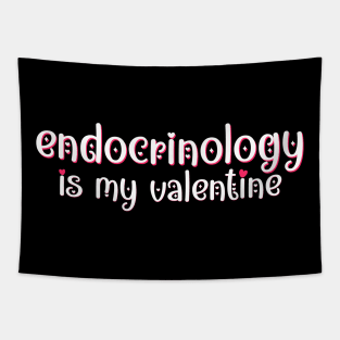 Endocrinology is my Valentine Tapestry