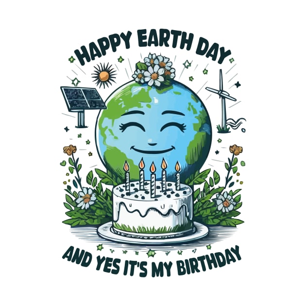 Happy Earth Day It's My Birthday Born On Earth Day 2024 Cute by JUST PINK