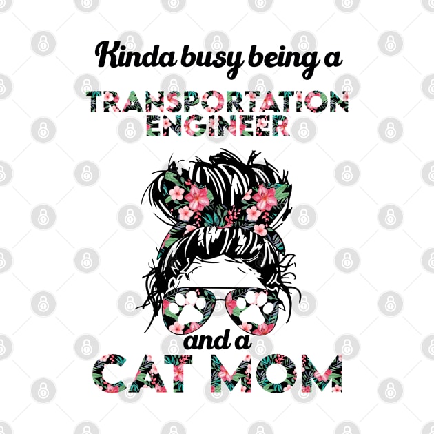Transportation engineer cat mom gift . Perfect fitting present for mom girlfriend mother boyfriend mama gigi nana mum uncle dad father friend him or her by SerenityByAlex