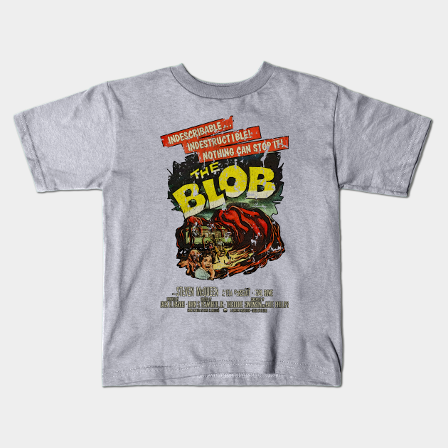 The Blob - Monster - Kids T-Shirt | TeePublic