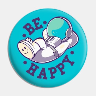 Happy Astronaut! Pin