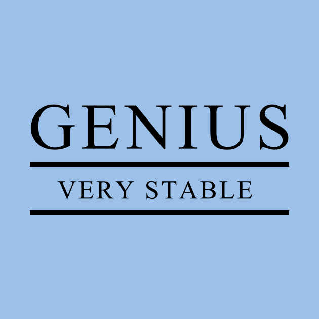 Genius, very stable by jmahood