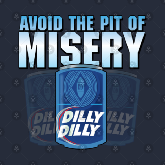 Dilly Dilly Dilly Dilly Bud Light T Shirt Teepublic