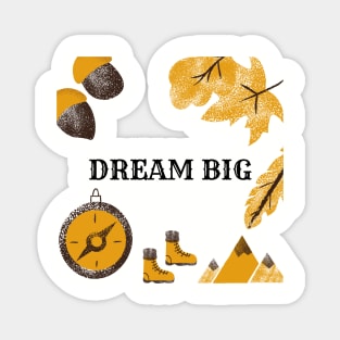 Dream Big Magnet