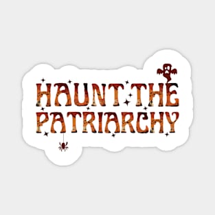 Haunt the Patriarchy, Feminist Halloween Magnet